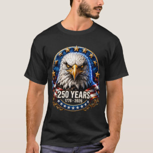 Patriotic Eagle Shield USA 250 Years T-Shirt 1776-