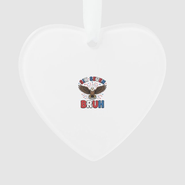Patriotic Eagle Six Seven Bruh Vector Design_1 Ornament (Front)