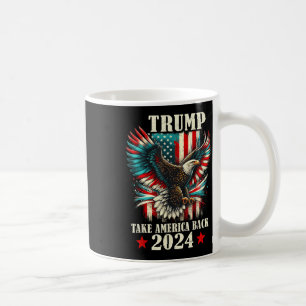 Patriotic Eagle Usa Flag Trump 2024 Take America B Coffee Mug