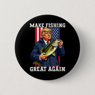 Patriotic Fisherman make Fishing Great Again' Funn 6 Cm Round Badge
