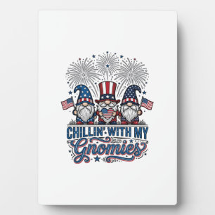 Patriotic Gnome Chillin With My Gnomies Shirt Desi Plaque