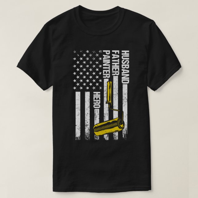 Patriotic Hus Father Painter Hero USA Flag T-Shirt (Design Front)