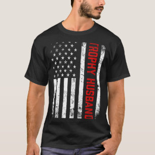 Patriotic Husband American Flag Trophy Artwork T-Shirt