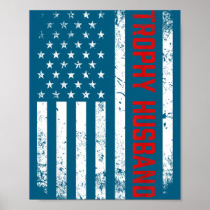Patriotic Husband American Flag Trophy Design Poster