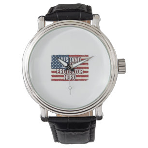 Patriotic Husband Daddy Protector Hero Flag Shirt  Watch