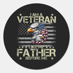 Patriotic I Am A Veteran Like My Father Before Me Classic Round Sticker