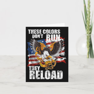 Patriotic I American Flag I Usa Colours Dont Run T Card