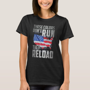Patriotic I American Flag I USA Colours Dont Run T T-Shirt