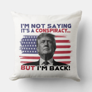 Patriotic "I'm Back" Donald Trump Cushion