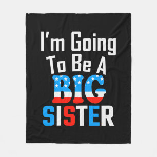 Patriotic I'm Going To Be A Big Sister Fleece Blanket