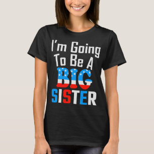 Patriotic I'm Going To Be A Big Sister T-Shirt