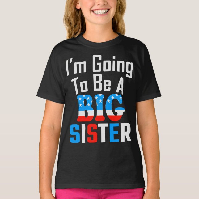 Patriotic I'm Going To Be A Big Sister T-Shirt (Front)