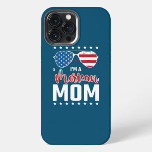Patriotic Independence Day 4th July I'm A iPhone 13 Pro Max Case