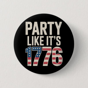 Patriotic Independence Day, Party Like It’s 1776 6 Cm Round Badge