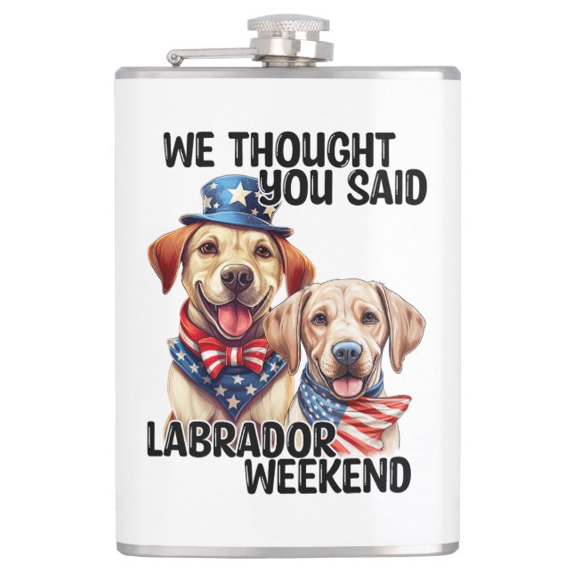 Patriotic Labrador Dogs Quote Funny Humour Hip Flask (Front)