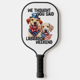 Patriotic Labrador Dogs Quote Funny Humour Pickleball Paddle