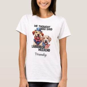 Patriotic Labrador Dogs Quote Funny Humour T-Shirt
