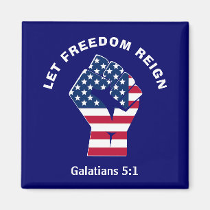 Patriotic LET FREEDOM REIGN American Flag Magnet