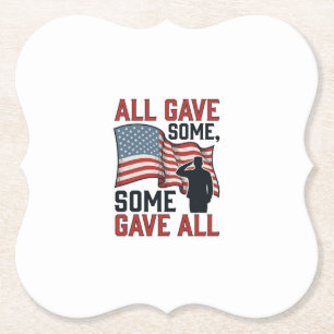 Patriotic Memorial All Gave Some Some Gave All Shi Paper Coaster