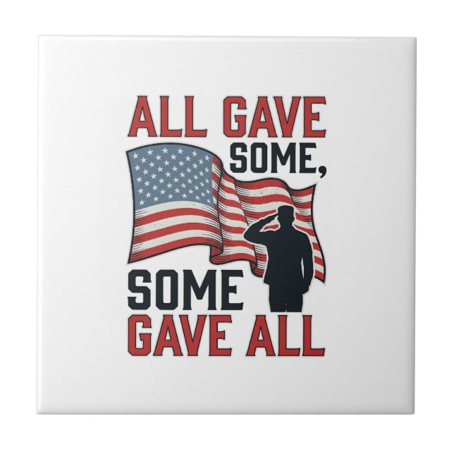 Patriotic Memorial All Gave Some Some Gave All Shi Tile (Front)