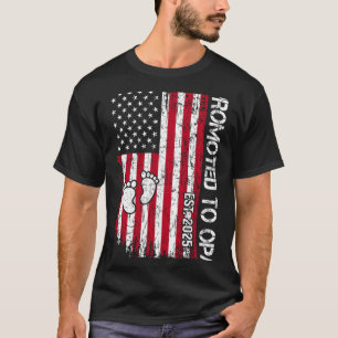 Patriotic Mens Promoted To Opa Est 2025 First Time T-Shirt