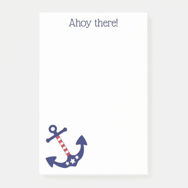Patriotic Nautical Anchor Ahoy There Quote 4 x 6 Post-it Notes (Front)