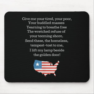 Patriotic New Colossus Emma Lazarus Quote Usa Gift Mouse Mat