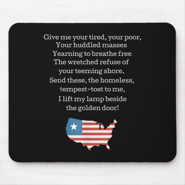 Patriotic New Colossus Emma Lazarus Quote Usa Gift Mouse Mat (Front)