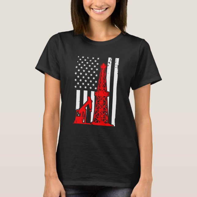 Patriotic Oilfielder Oildrilling American Flag Oil T-Shirt (Front)