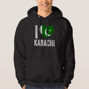 Patriotic Pakistani  Pakistan Flag  I Love Karachi Hoodie