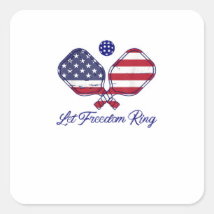Patriotic Pickleball Let Freedom Ring 4th of July Square Sticker