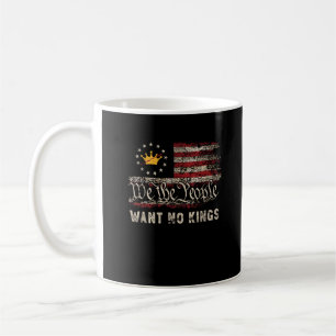 Patriotic Politics Protest No Kings In America Coffee Mug