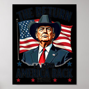 Patriotic President Donald Trump Cowboy Taking Ame Poster