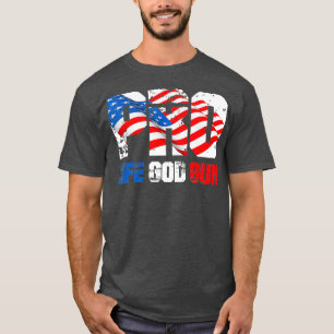 Patriotic Pro Life Pro God Pro Gun Pro Gun Gun T-Shirt