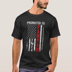 Patriotic Promoted To Pawpaw 2024 First Time New P T-Shirt
