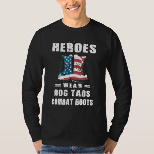 Patriotic Proud Heroes Wear Combat Boots Us Flag V T-Shirt