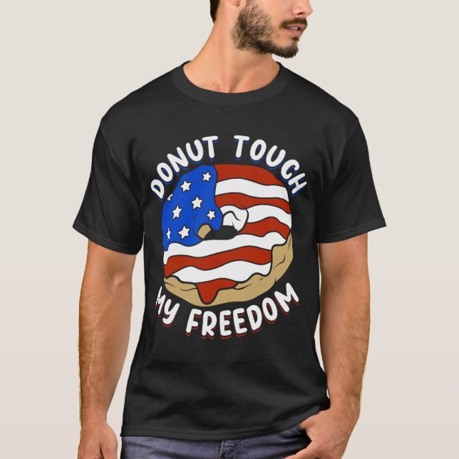 Patriotic Quote American Doughnut Bakers Pride T-Shirt (Front)