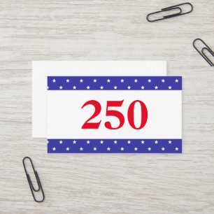 Patriotic Red White & Blue 250 Business Card
