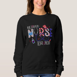 Patriotic Retired Nurse 4th Of July Us Flag Indepe Sweatshirt