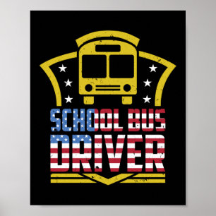 Patriotic School Bus Driver American Flag Poster