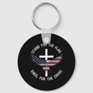 Patriotic Stand For The Flag Kneel For The Cross Key Ring