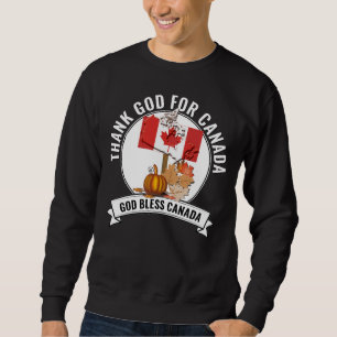 Patriotic THANK GOD FOR CANADA Thanksgiving Sweatshirt