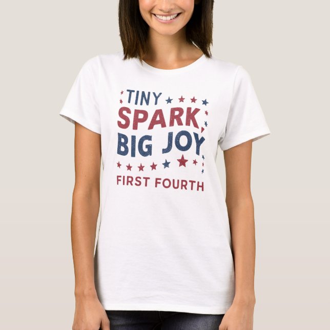 Patriotic Tiny Spark First Fourth of July Mum T-Shirt (Front)