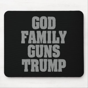 Patriotic Trump God Family Guns Trump  Mouse Mat