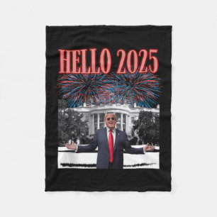 Patriotic Trump Hello 2025 New Year Eve Republican Fleece Blanket