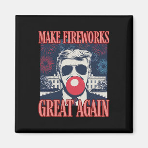 Patriotic Trump Make Fireworks Great Again 4th Jul Magnet