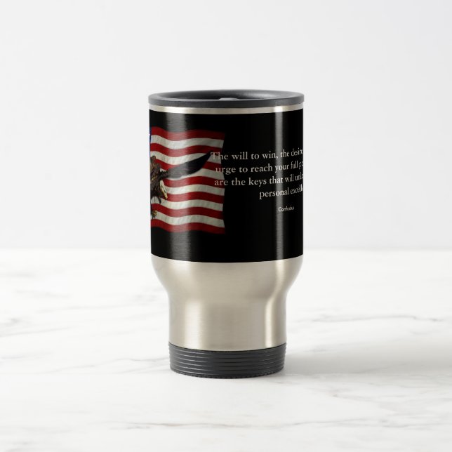 Patriotic US Flag Bald Eagles and Confucius quote Travel Mug (Center)