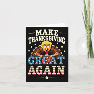 Patriotic Us Flag Trump Turkey Make Thanksgiving G Card