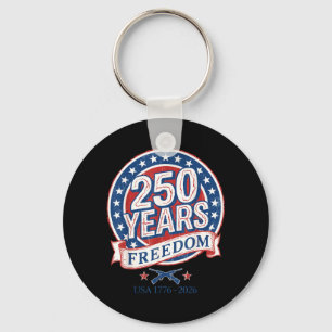 Patriotic US Independence Day - 250 Years Freedom Key Ring