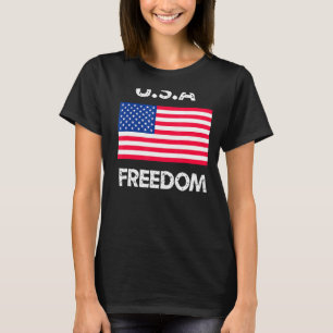 Patriotic Usa Flag And Freedom July 4th Fourth Of T-Shirt